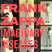 Imaginary Diseases: Live