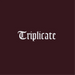 Triplicate