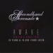 Awake: Remixed & Remastered 10 Years & 10,000 Tears Later