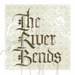 River Bends and Flows Into the Sea, the