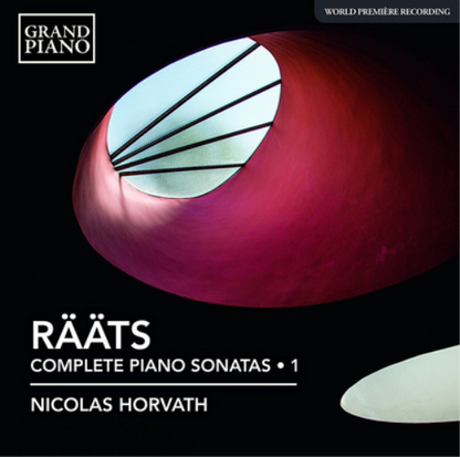 Rääts: Complete Piano Sonatas - Volume 1