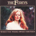 FUREYS - WHEN YOU WERE SWEET SIXTEEN