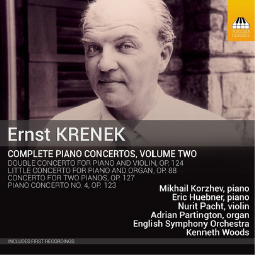 Ernst Krenek: Complete Piano Concertos - Volume 2