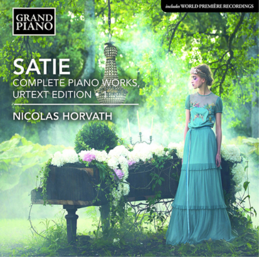Erik Satie: Complete Piano Works - Volume 1