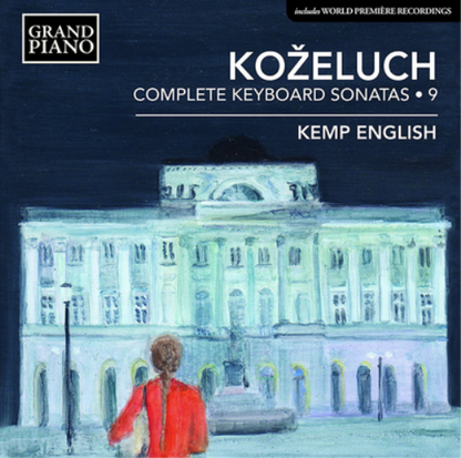 Kozeluch: Complete Keyboard Sonatas - Volume 9
