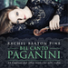 Rachel Barton Pine: Bel Canto Paganini: 24 Caprices and Other Works for Solo Violin