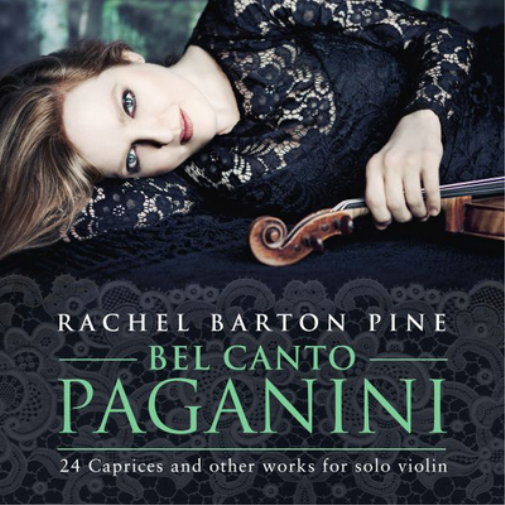 Rachel Barton Pine: Bel Canto Paganini: 24 Caprices and Other Works for Solo Violin