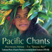 Pacific Chants