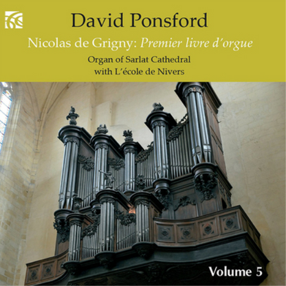 Nicolas De Grigny: Premier Livre D'orgue - Volume 5