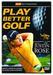 Play Better Golf