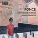 Ponce: Complete Piano Works - Volume 2