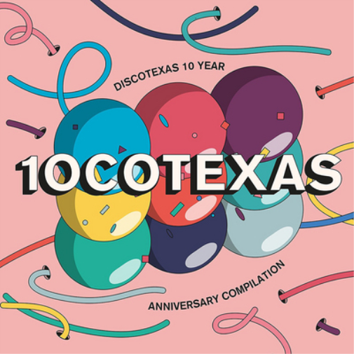 10COTexas: Discotexas 10 Year Anniversary Compilation