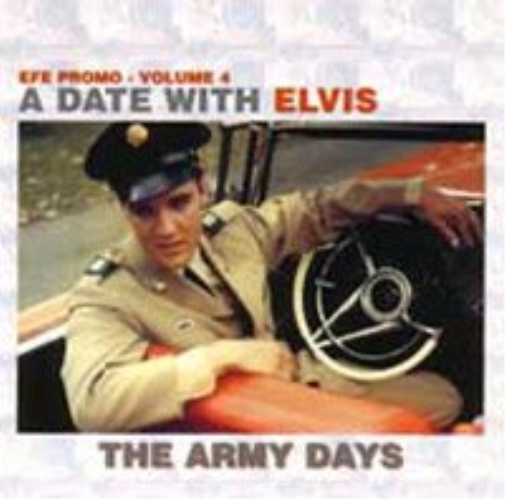 A Date With Elvis - The Army Years