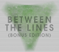 Between the Lines