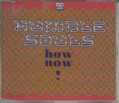 humble souls , the - how now ! ( album mix / humble mix / afrique dub mix )