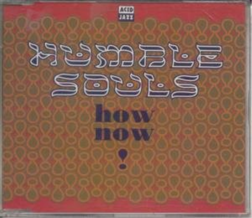 humble souls , the - how now ! ( album mix / humble mix / afrique dub mix )