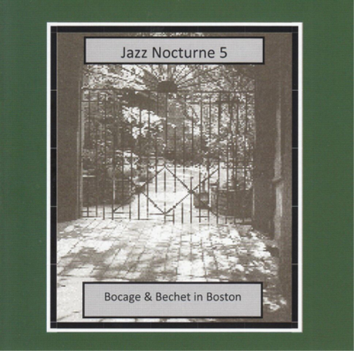 Jazz Nocturne 5: Bocage & Bechet in Boston