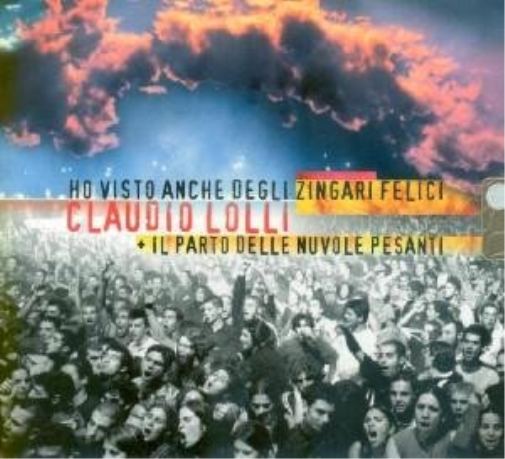 Ho Visto Anche Degli Zingari Felici