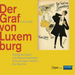 Franz Lehár: Der Graf Von Luxemburg