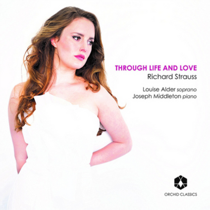 Richard Strauss: Through Life and Love