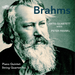 Brahms: Piano Quintet/String Quartet No. 3