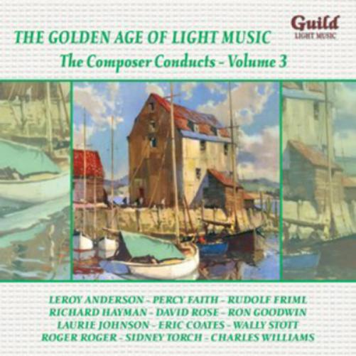 The Composer Conducts - Volume 3