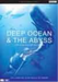 Deep Ocean & The Abyss (import