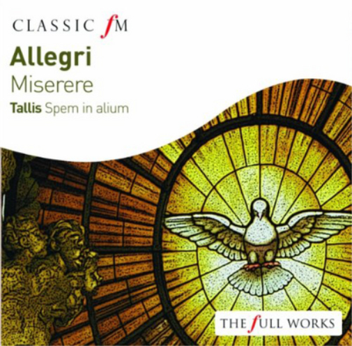 Allegri: Miserere/Tallis: Spem in Alium