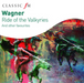 Wagner: Ride of the Valkyries and Other Favourites