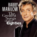 The Greatest Songs of the Eighties