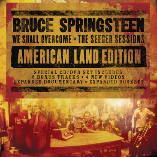 We Shall Overcome: The Seeger Sessions: American Land Edition