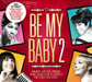 Be My Baby: More Music from the Girls of the Sixties - Volume 2