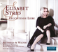 Elisabet Strid: Leuchtende Liebe