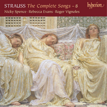 Strauss: The Complete Songs - Volume 8