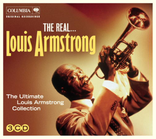 The Real... Louis Armstrong