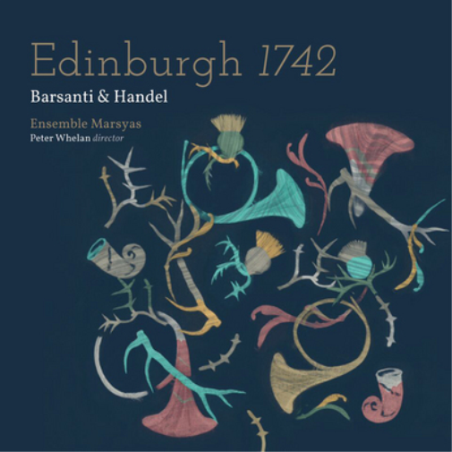 Ensemble Marsyas: Edinburgh 1742