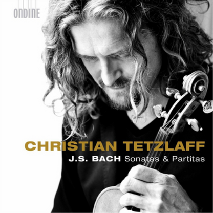 Christian Tetzlaff: J.S. Bach Sonatas & Partitas