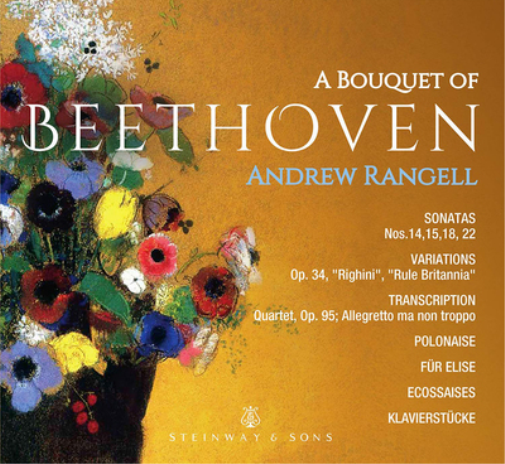 Andrew Rangell: A Bouquet of Beethoven