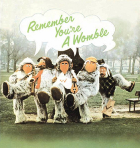 Remember You're a Womble