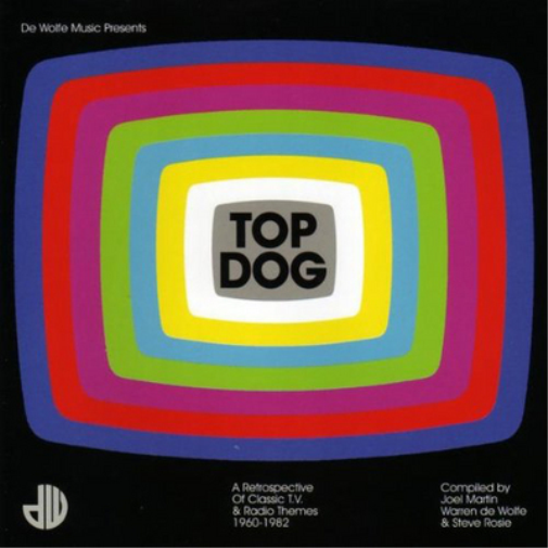 Top Dog: A Retrospective of Classic TV & Radio Themes 1960-1982