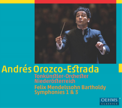 Felix Mendelssohn: Symphonies 1 & 3