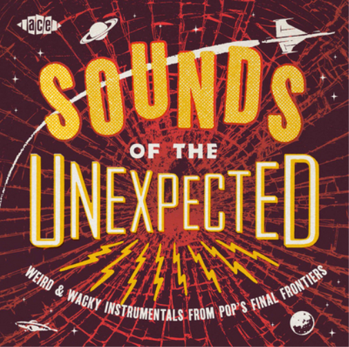 Sounds of the Unexpected: Weird & Wacky Instrumentals from Pop's Final Frontier