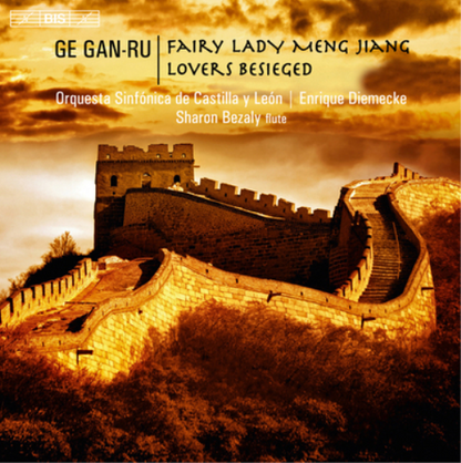 Ge Gan-Ru: Fairy Lady Meng Jiang/Lovers Besieged