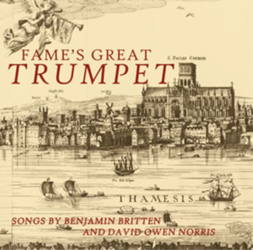 Fame's Great Trumpet: Songs By Benjamin Britten and David Owen Norris