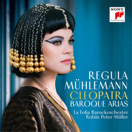 Regula Mühlemann: Cleopatra: Baroque Arias