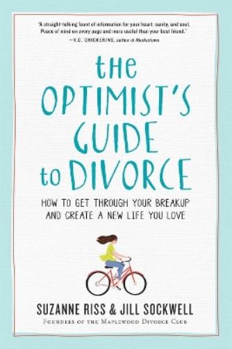 The Optimist's Guide to Divorce