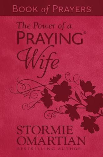 The Power of a Praying Wife Book of Prayers (Milano Softone