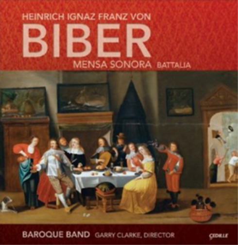 Heinrich Ignaz Franz Von Biber: Mensa Sonora/Battalia