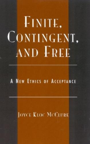 Finite, Contingent, and Free