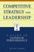Competitive Strategy and Leadership